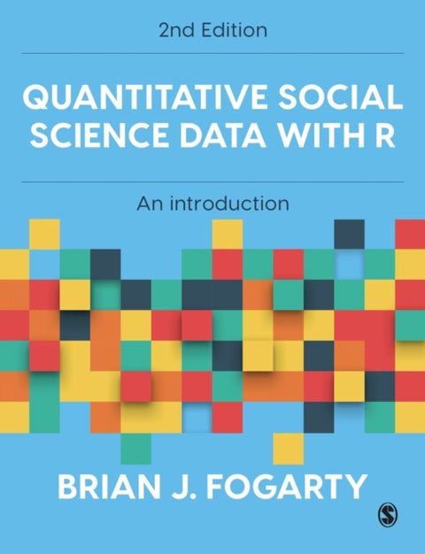 Quantitative Social Science Data with R - An Introduction
