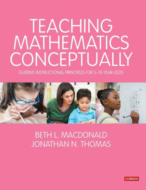 Teaching Mathematics Conceptually - Guiding Instructional Principles for 5-10 year olds