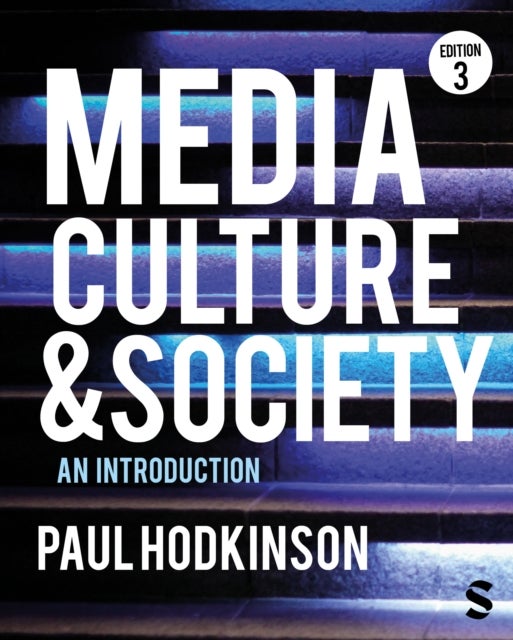 Media, Culture and Society - An Introduction