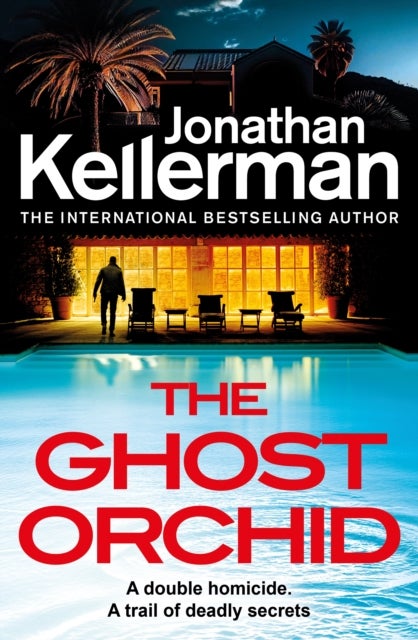 The Ghost Orchid - The gripping new Alex Delaware thriller from the international bestselling author