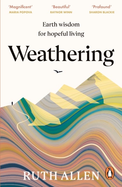 Weathering - Earth wisdom for hopeful living