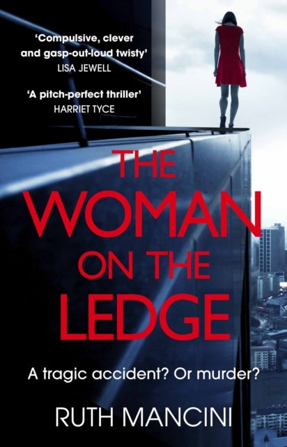 The Woman on the Ledge - the MUST-READ psychological thriller for 2024, with a twist you won't see coming