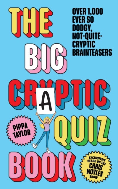 The Big Craptic Quizbook - Over 1,000 ever so dodgy, not-quite-cryptic brainteasers