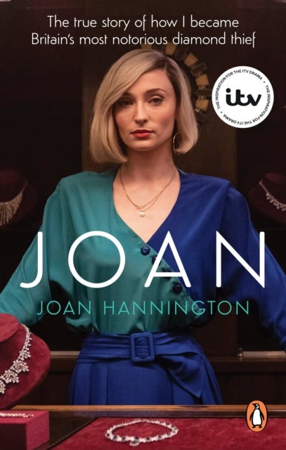 Joan - The true story of how I became Britain’s most notorious diamond thief