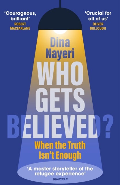 Who Gets Believed? - When the Truth Isn’t Enough