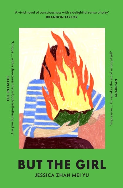 But the Girl - ¿A wonderful new novel¿ Brandon Taylor