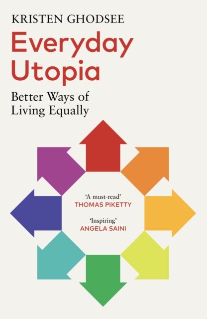 Everyday Utopia - Better Ways of Living Equally