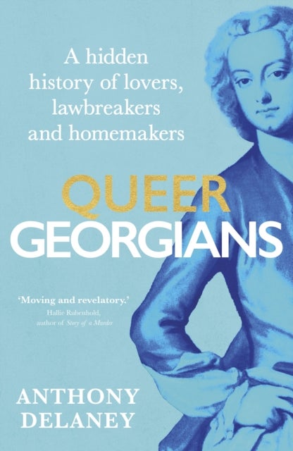 Queer Georgians - A hidden history of lovers, lawbreakers and homemakers
