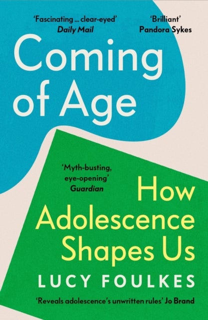 Coming of Age - How Adolescence Shapes Us