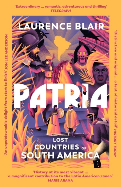 Patria - Lost Countries of South America
