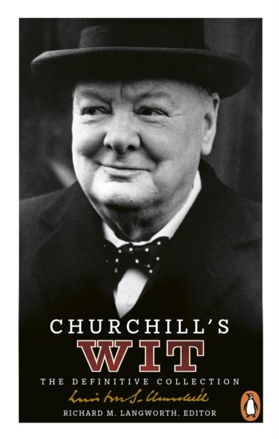 Churchill's Wit - The Definitive Collection