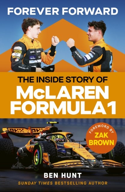 Forever Forward - The inside story of McLaren Formula 1