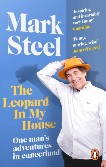 The Leopard in my House - One man’s adventures in cancerland