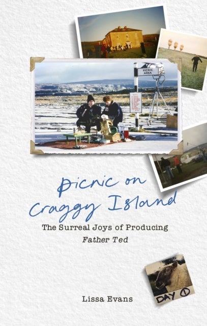 Picnic on Craggy Island - The Surreal Joys of Producing Father Ted