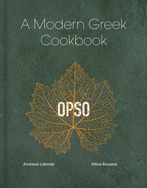OPSO - A Modern Greek Cookbook