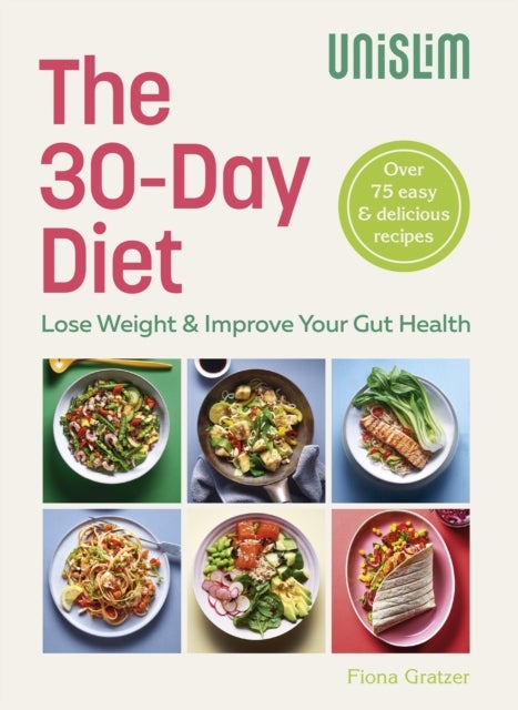 The 30-Day Diet - Lose Weight & Improve Your Gut Health