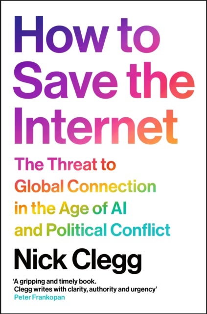 How to Save the Internet - The Threat to Global Connection in the Age of AI and Political Conflict