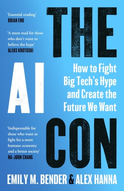 The AI Con - How to Fight Big Tech’s Hype and Create the Future We Want
