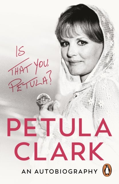 Is That You, Petula? - An Autobiography