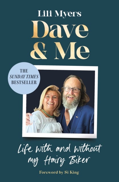 Dave and Me - Life with and without my Hairy Biker