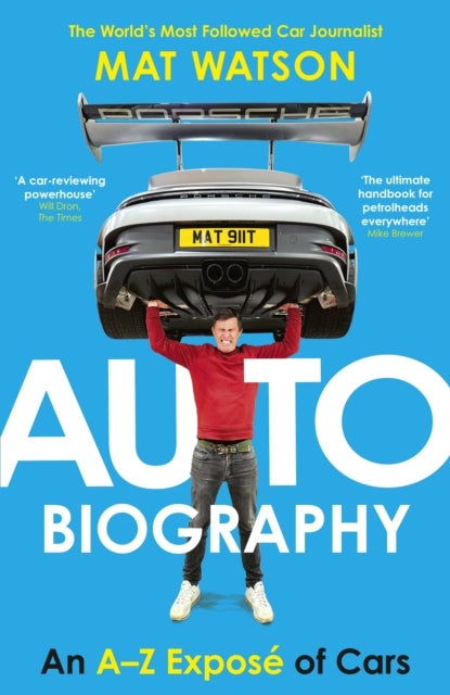 Auto Biography - An A-Z Expose of Cars