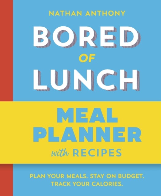 Bored of Lunch: Meal Planner - Plan your meals. Stay on budget. Track your calories.