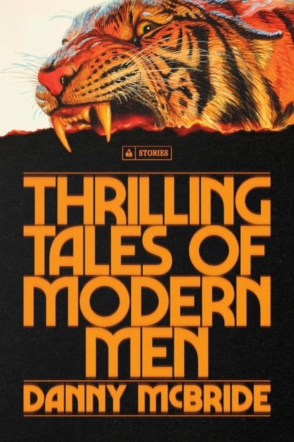 Thrilling Tales of Modern Men