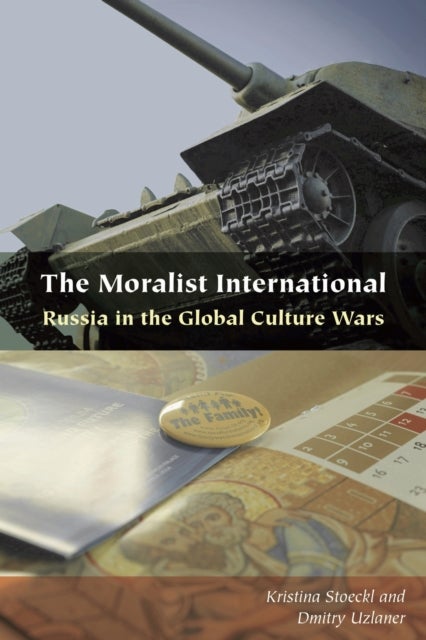 The Moralist International - Russia in the Global Culture Wars
