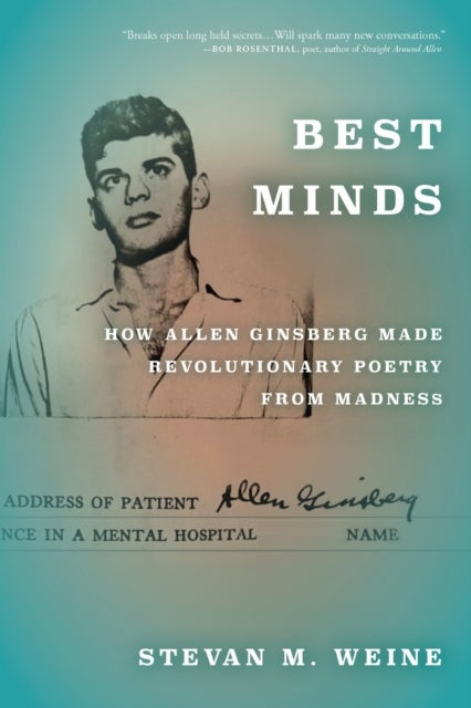 Best Minds - How Allen Ginsberg Made Revolutionary Poetry from Madness