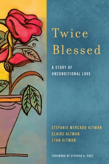 Twice Blessed - A Story of Unconditional Love