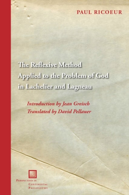 The Reflexive Method Applied to the Problem of God in Lachelier and Lagneau
