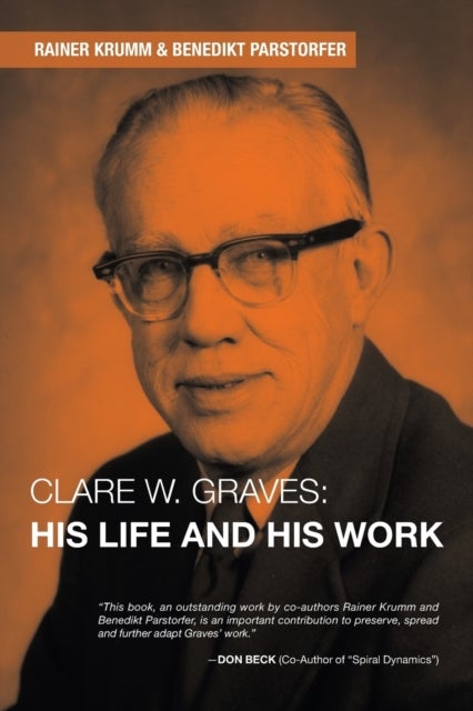 Clare W. Graves - His Life and His Work