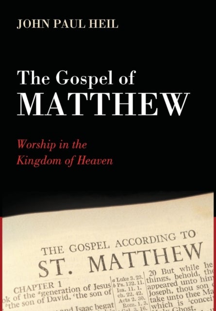 The Gospel of Matthew - Worship in the Kingdom of Heaven
