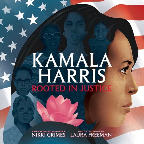 Kamala Harris - Rooted in Justice