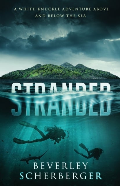 Stranded - A white-knuckle adventure above and below the sea
