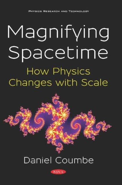 Magnifying Spacetime - How Physics Changes with Scale