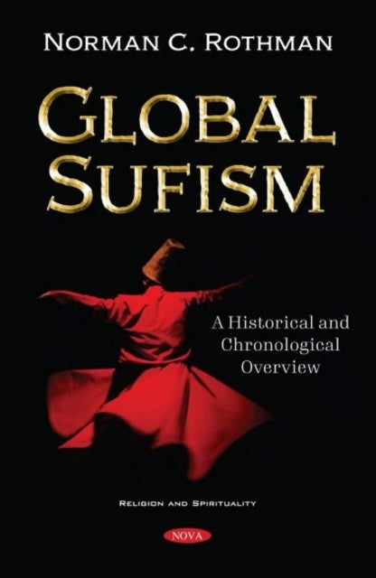 Global Sufism - A Global Historical and Chronological Overview