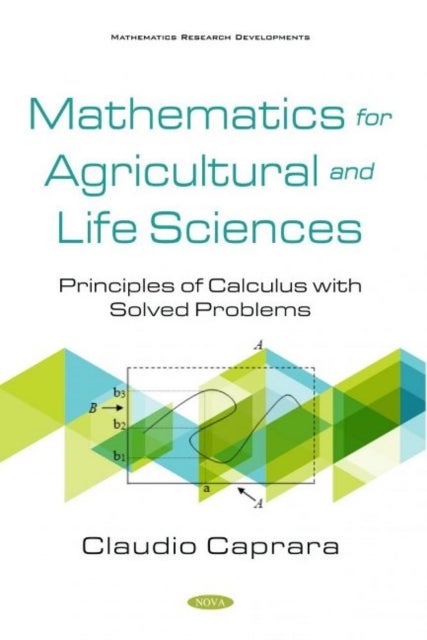 Mathematics for Agricultural and Life Sciences - Principles of Calculus with Solved Problems
