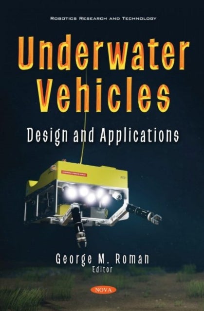 Underwater Vehicles - Design and Applications