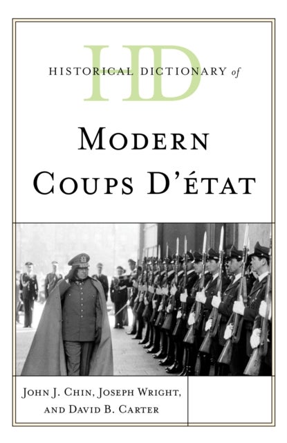 Historical Dictionary of Modern Coups d¿etat - 2 volumes