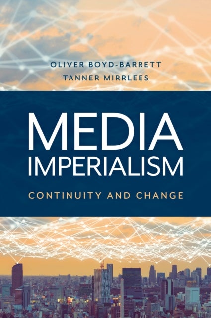 Media Imperialism - Continuity and Change