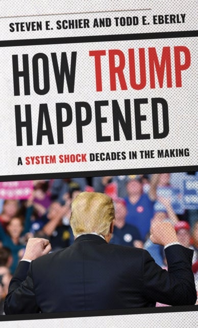How Trump Happened - A System Shock Decades in the Making