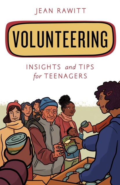 Volunteering - Insights and Tips for Teenagers