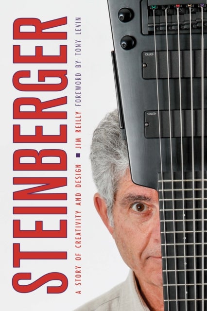 Steinberger - A Story of Creativity and Design