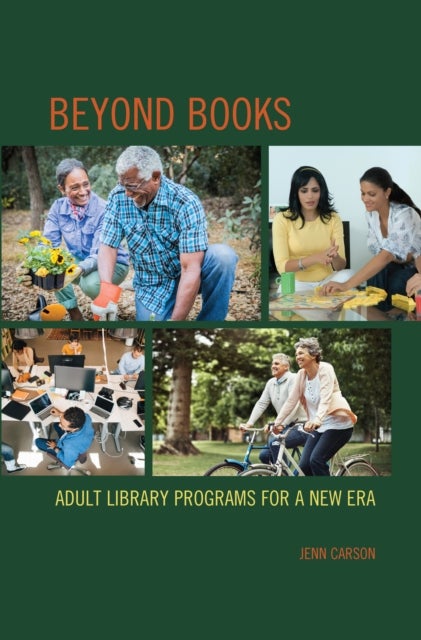 Beyond Books - Adult Library Programs for a New Era