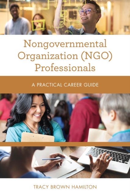 Nongovernmental Organization (NGO) Professionals - A Practical Career Guide