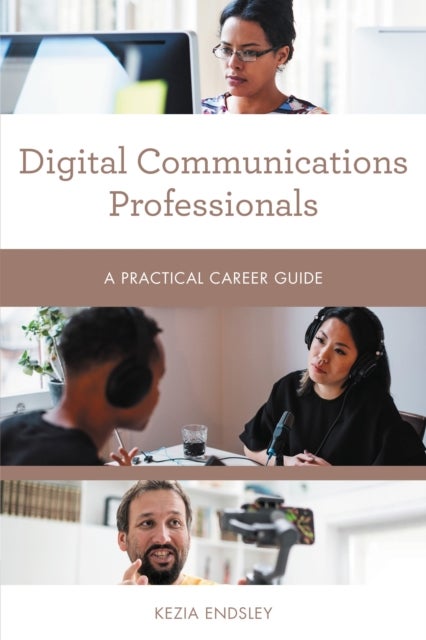Digital Communications Professionals - A Practical Career Guide
