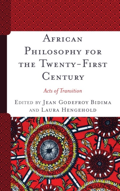 African Philosophy for the Twenty-First Century - Acts of Transition