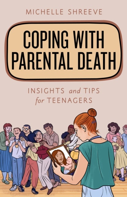 Coping with Parental Death - Insights and Tips for Teenagers