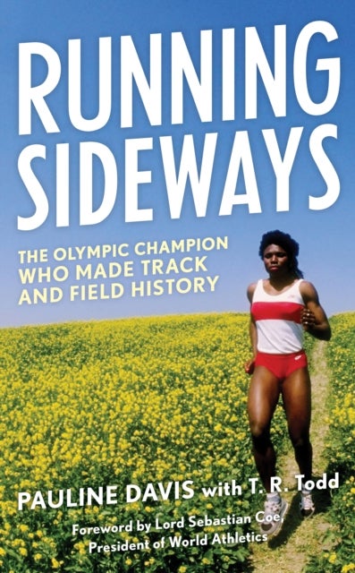 Running Sideways - The Olympic Champion Who Made Track and Field History